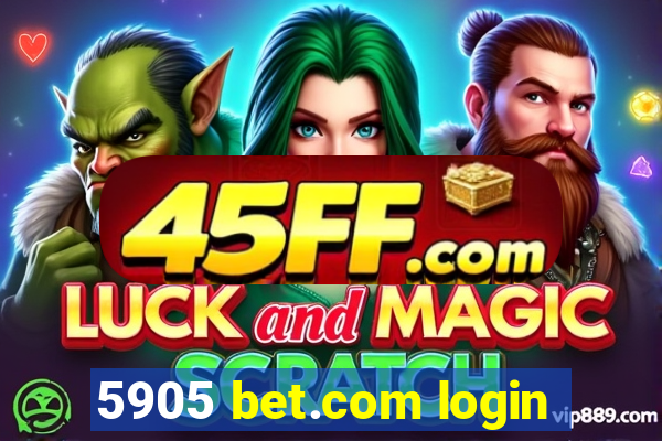 5905 bet.com login